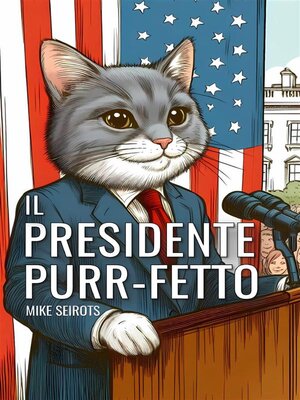 cover image of Il Presidente Purr-fetto